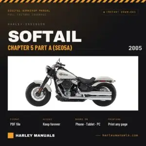 2005 Harley-Davidson Softail Electrical Diagnostic Manual Chapter 5 Part A (SE05A) - PDF Download