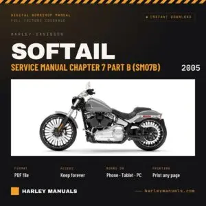 2005 Harley-Davidson Softail Service Manual Chapter 7 Part B (SM07B) cover