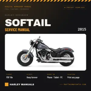 2015 Harley-Davidson Softail Service Manual - OEM Workshop Repair PDF Instant Download