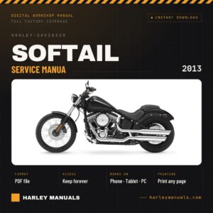 2013 Harley-Davidson Softail Service Manual (99482-13A) - OEM Workshop Repair PDF Instant Download